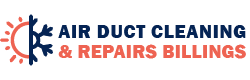 Air Duct Cleaning & Repairs Billings