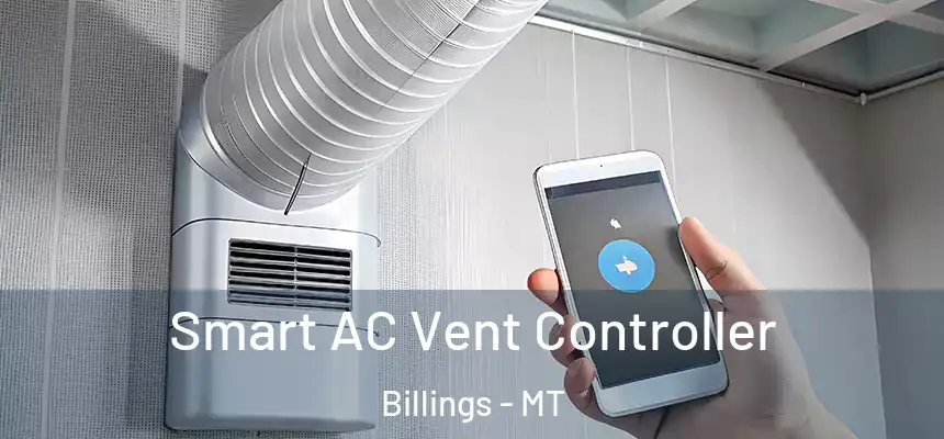 Smart AC Vent Controller Billings - MT